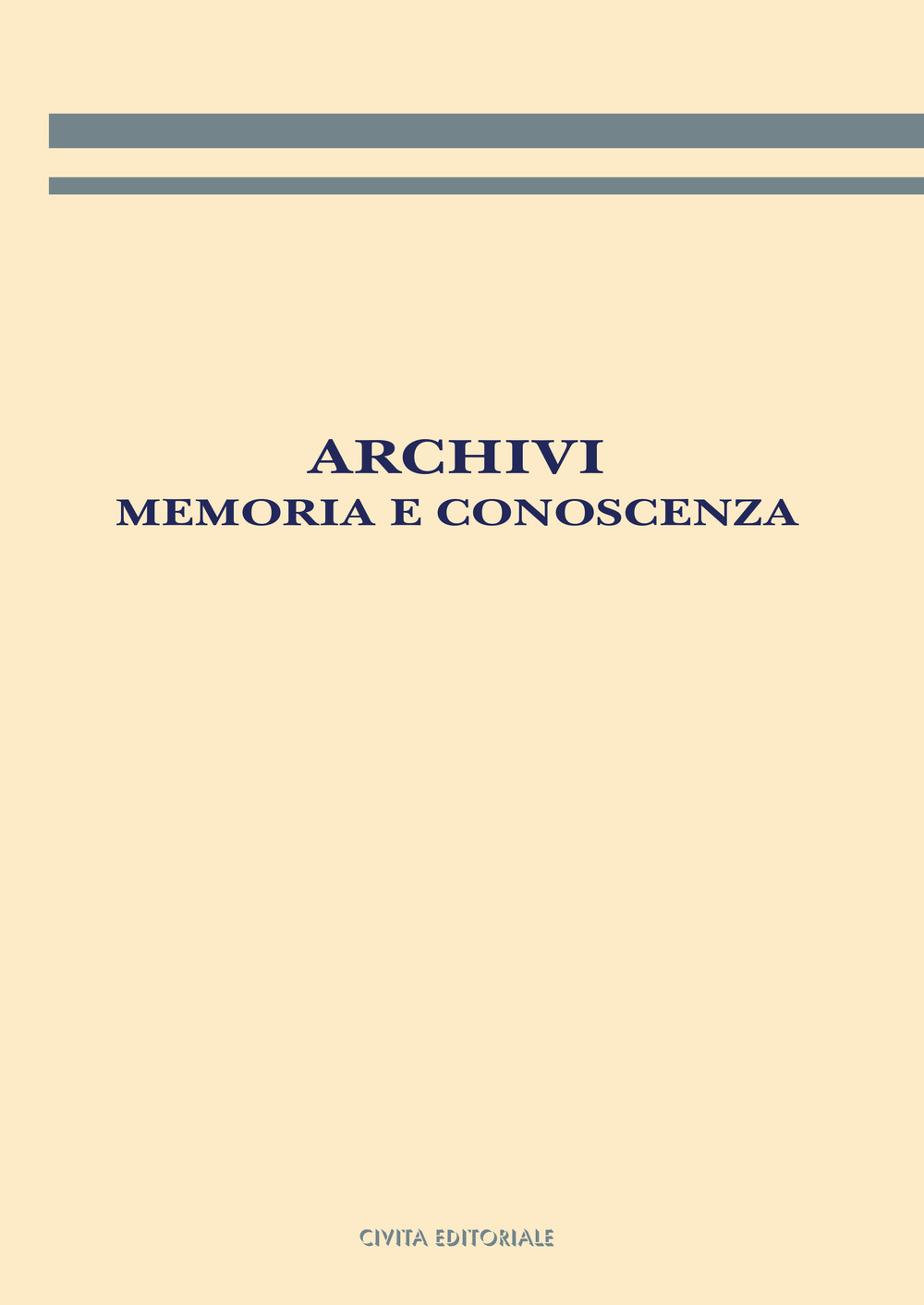 Archivi: memoria e conoscenza