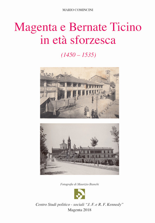 Magenta e Bernate Ticino in età sforzesca (1450-1535)