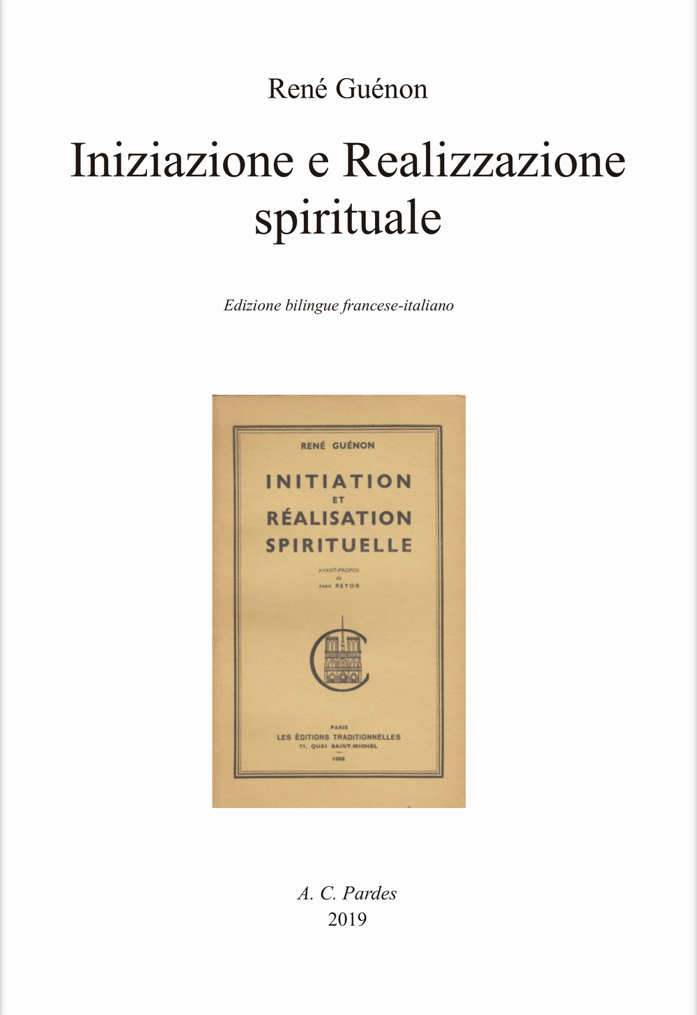 Iniziazione e realizzazione spirituale. Ediz. bilingue