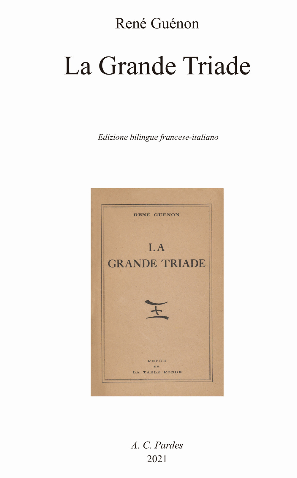 La grande triade. Ediz. italiana e francese