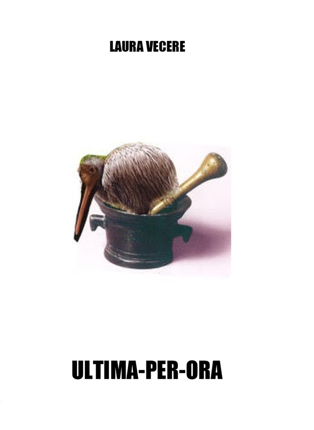 Ultima-per-ora. Ediz. integrale