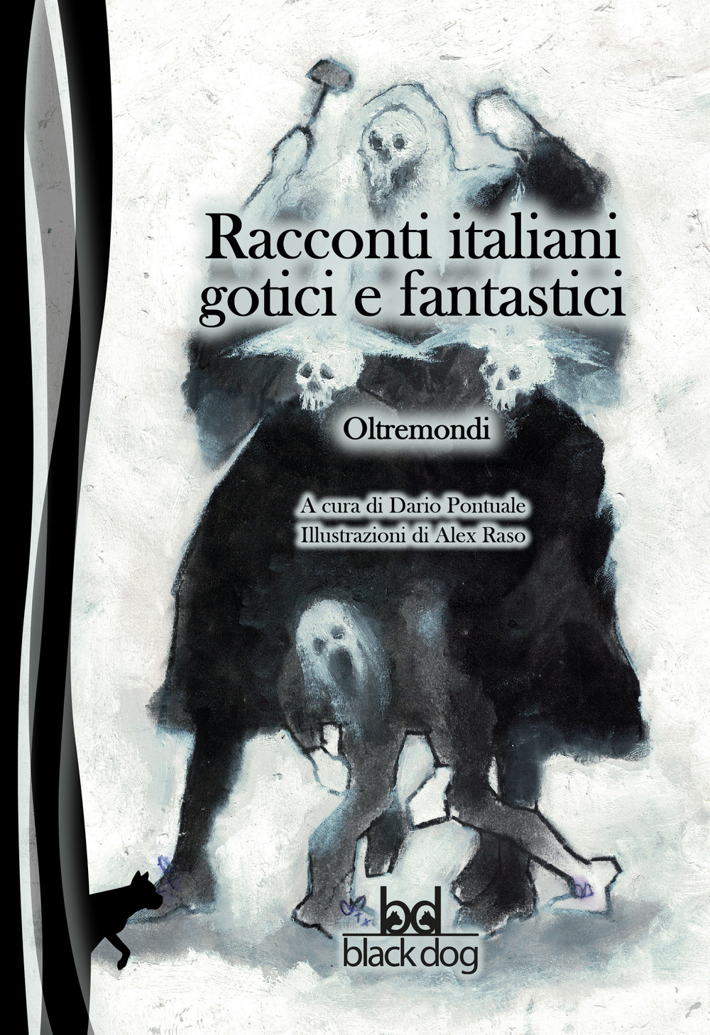 Oltremondi. Racconti italiani gotici e fantastici