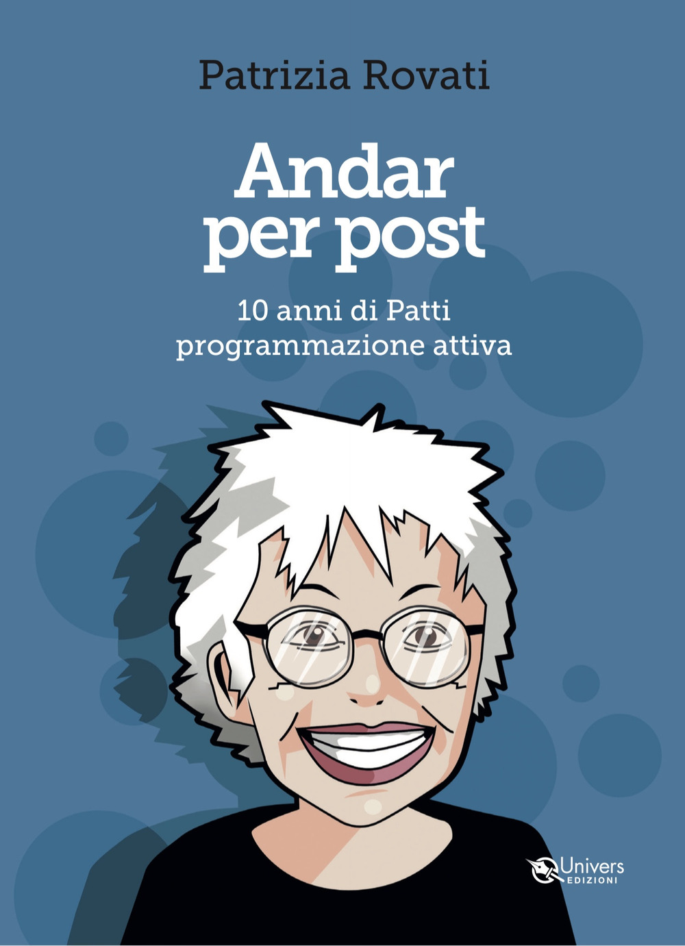 Andar per post. 10 anni di Patti programmazione attiva