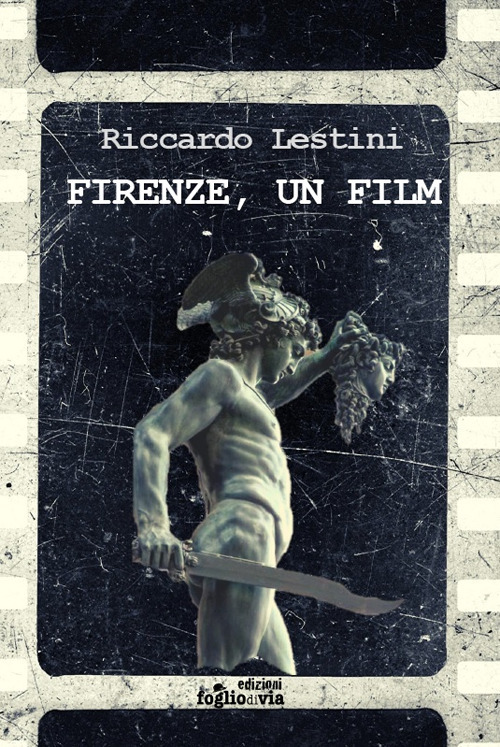 Firenze, un film