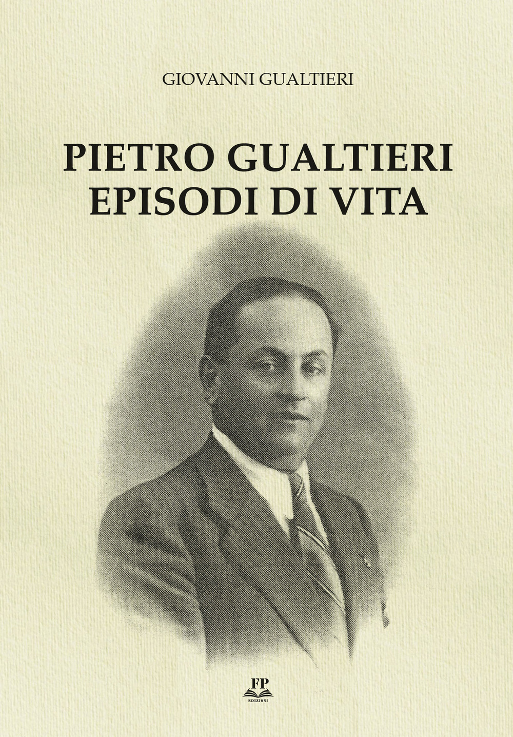 Pietro Gualtieri. Episodi di vita. Ediz. integrale