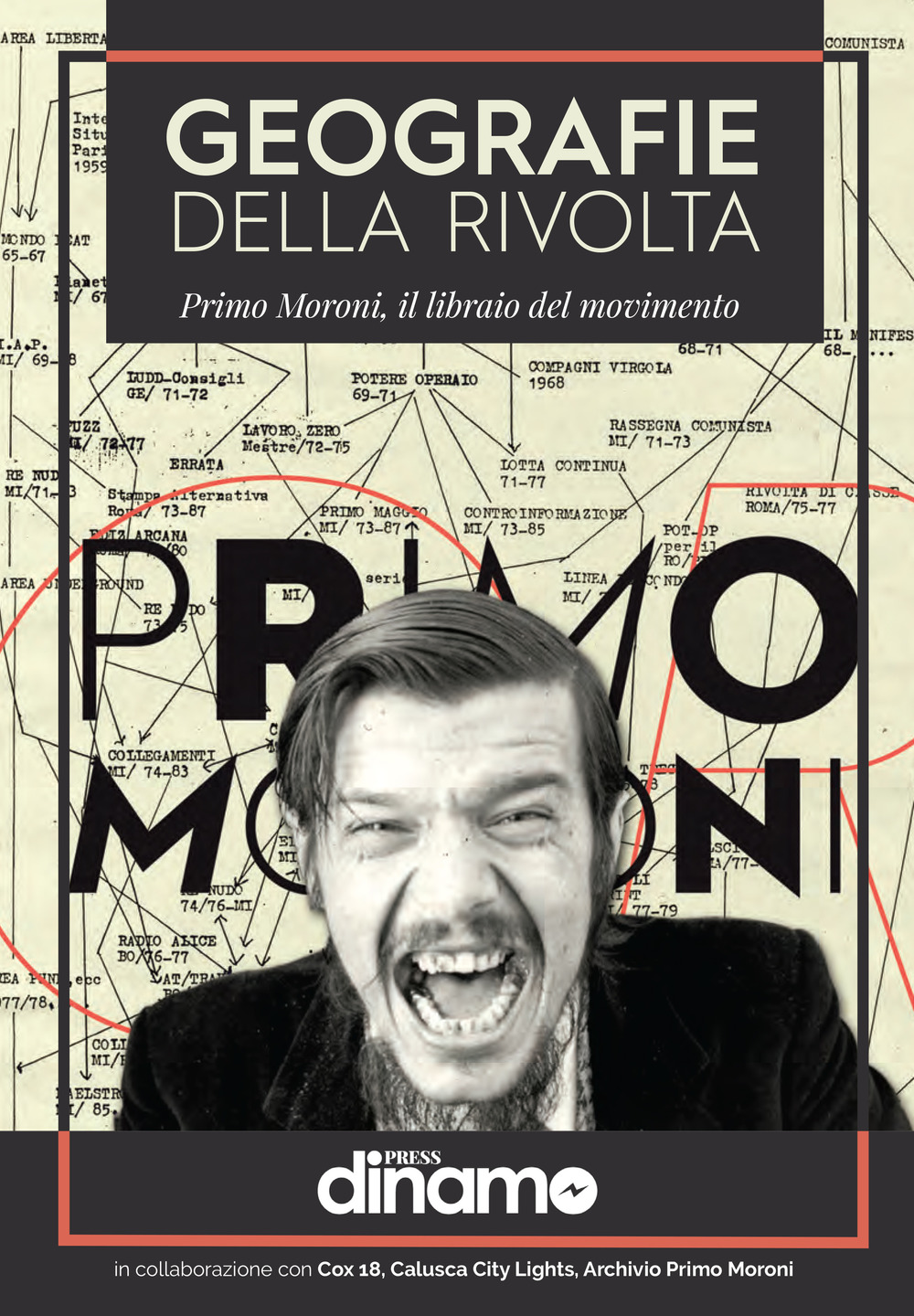 Geografie della rivolta. Primo Moroni, il libraio del movimento