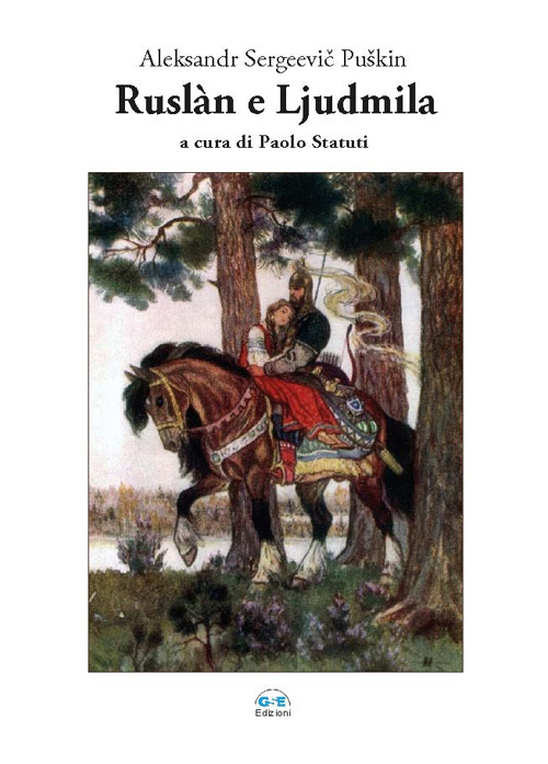 Ruslàn e Ljudmila. Ediz. multilingue