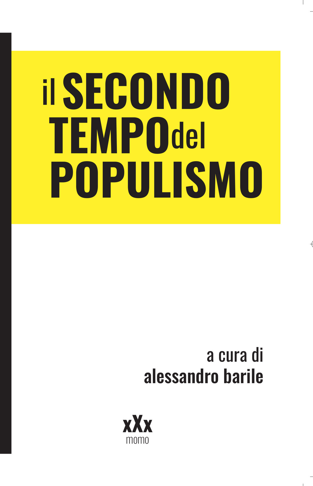 Il secondo tempo del populismo. Sovranismi e lotte di classe