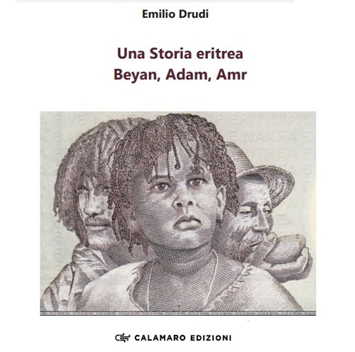 Una storia eritrea. Beyan, Adam, Amr