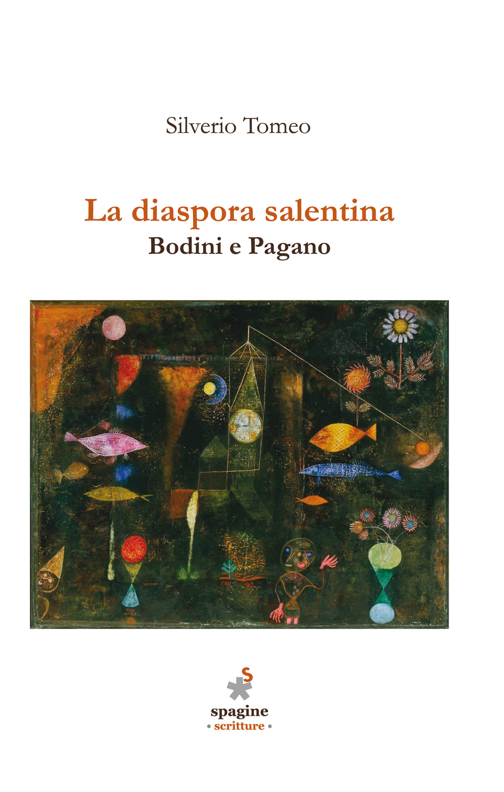 La diaspora salentina. Bodini e Pagano