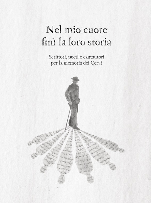 Nel mio cuore finì la loro storia. Scrittori, poeti e cantautori per la memoria dei Cervi