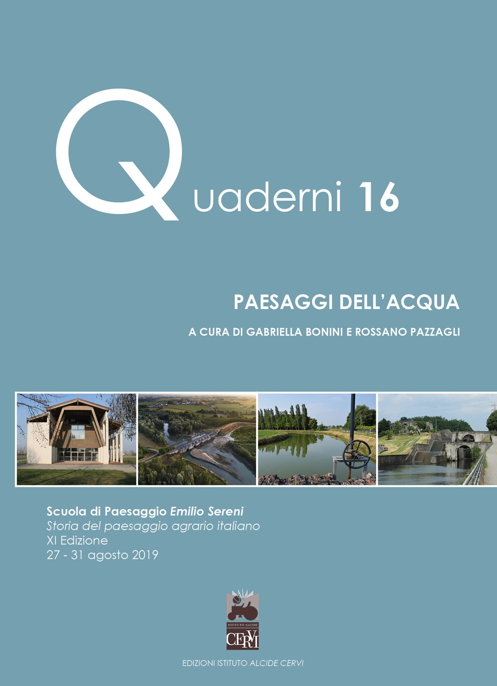 Paesaggi dell'acqua. Lezioni e pratiche della Scuola di paesaggio Emilio Sereni