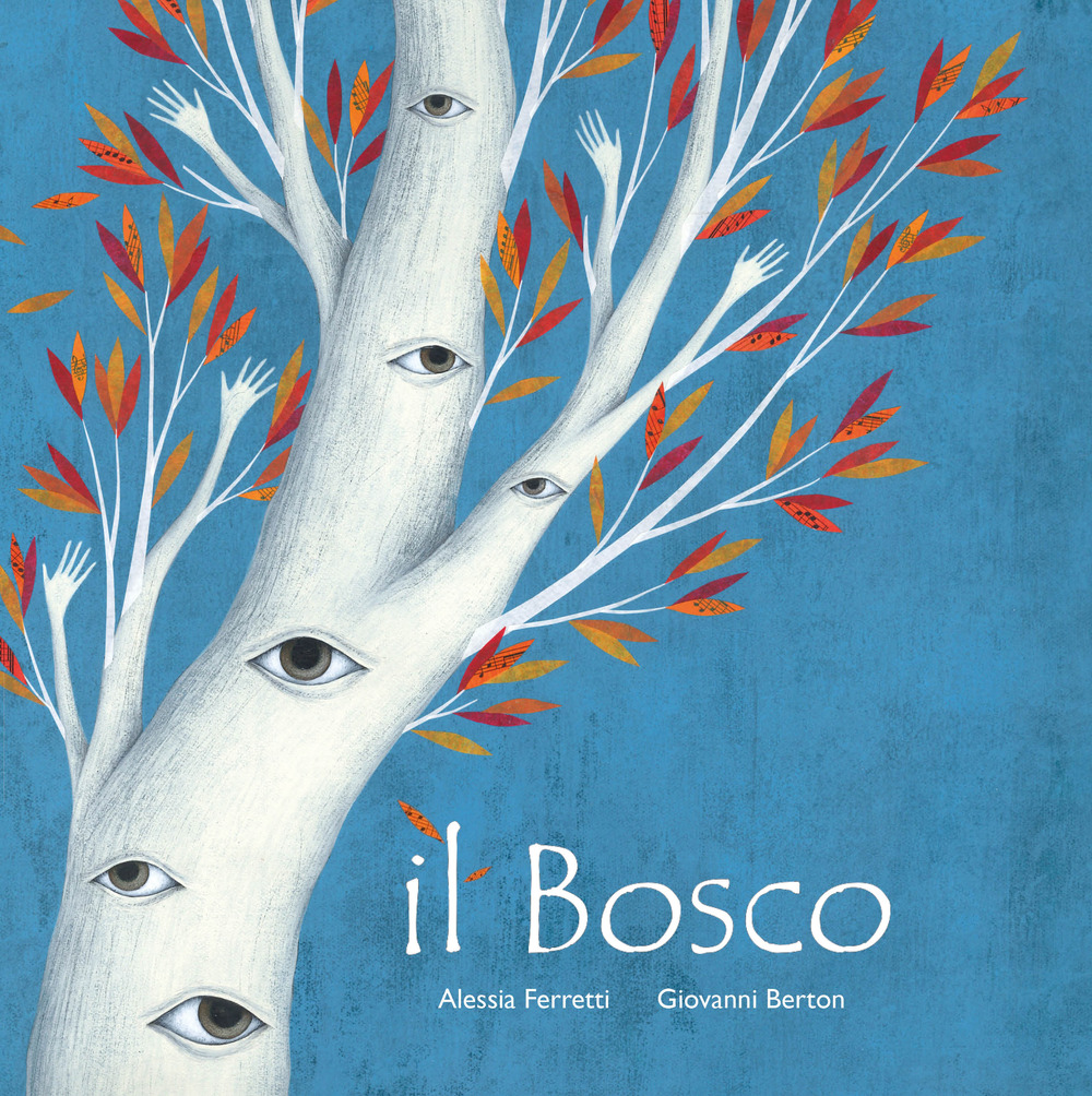 Il bosco. Ediz. illustrata