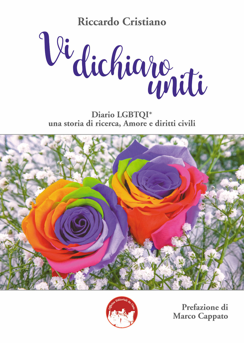 Vi dichiaro uniti. Diario LGBTQI* una storia di ricerca. Amore e diritti civili