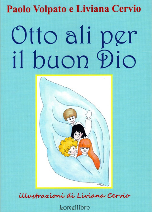 Otto ali per il buon Dio