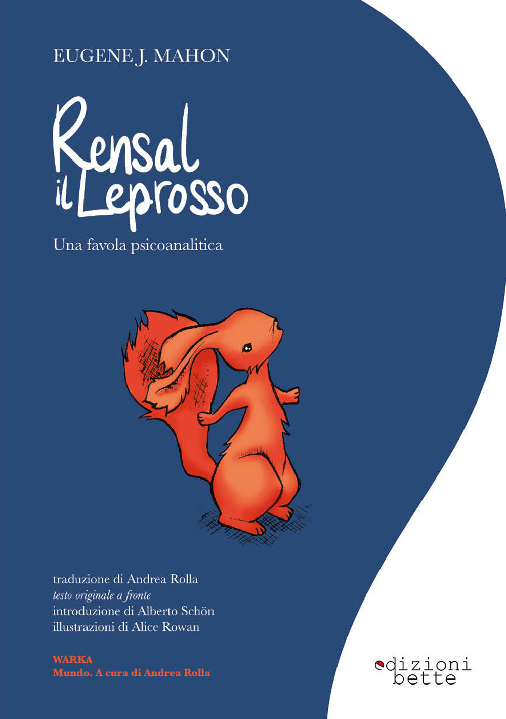 Rensal il Leprosso. Una favola psicoanalitica. Ediz. italiana e inglese