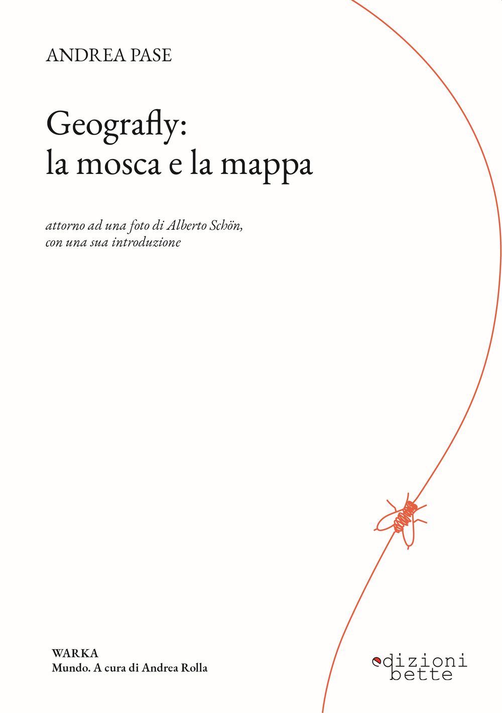 Geografly: la mosca e la mappa. Attorno ad una foto di Alberto Schön con una sua introduzione