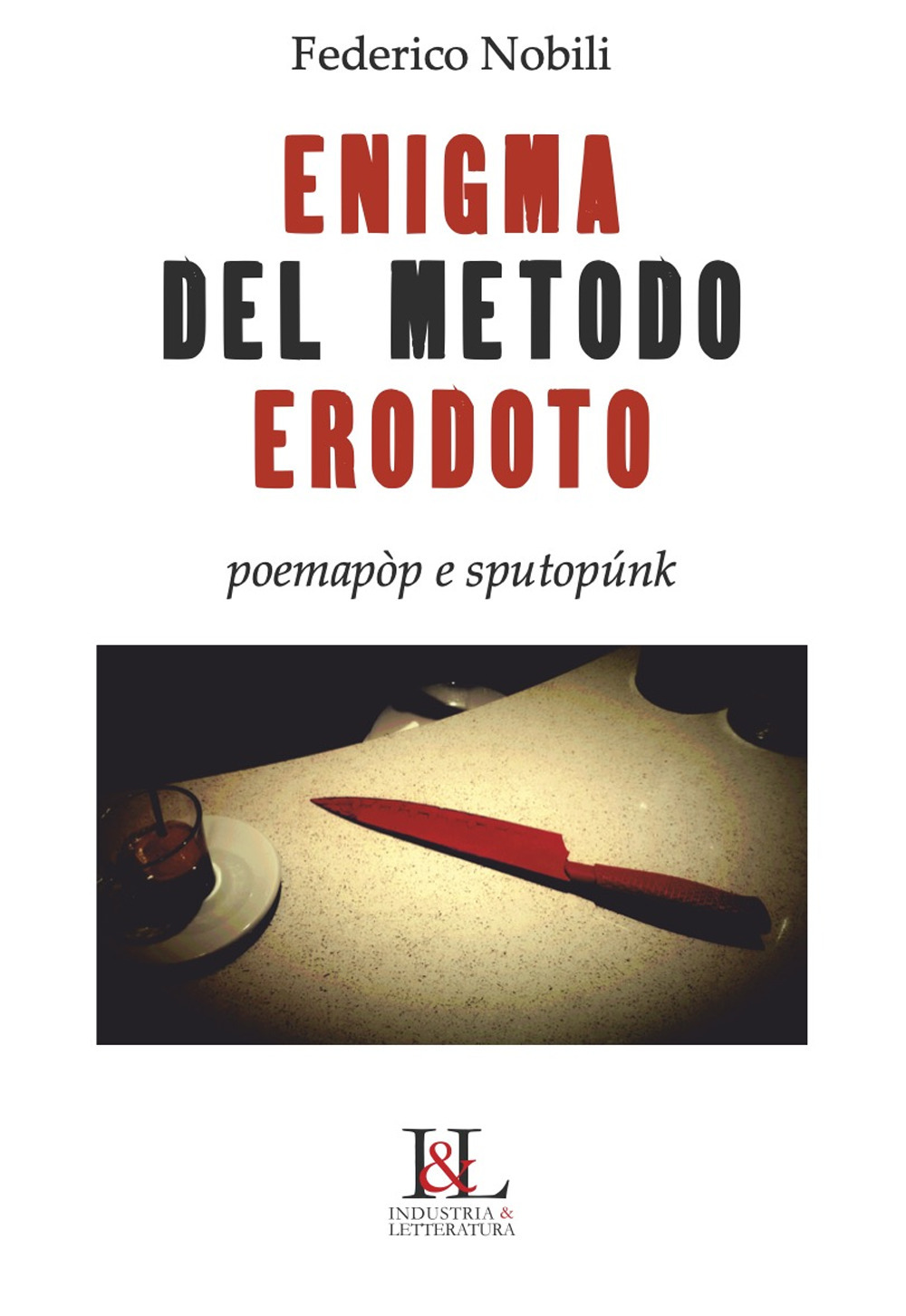 L'enigma del metodo Erodoto. Poemapòp e sputopunk
