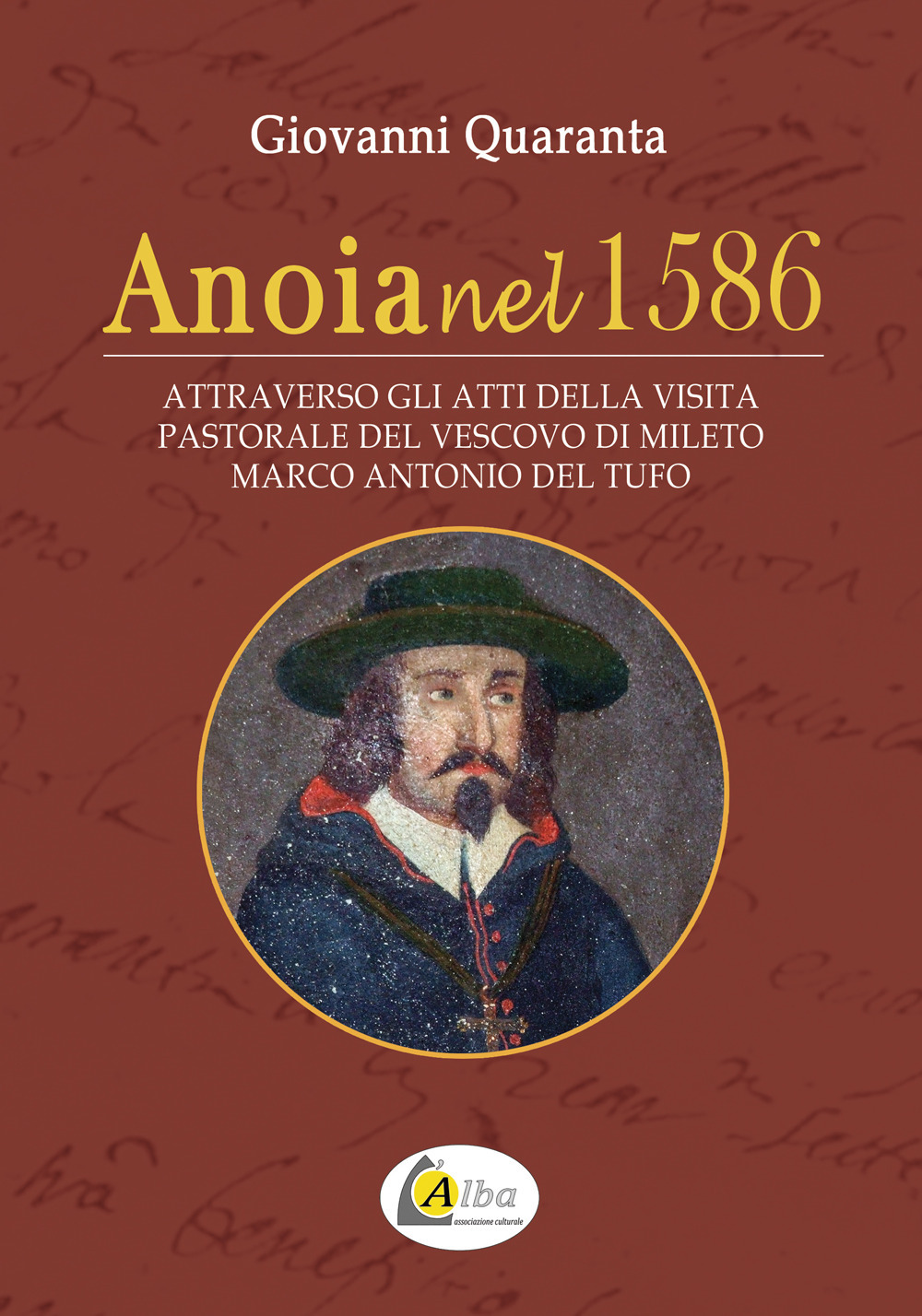 Anoia nel 1586. attraverso gli atti della visita pastorale del vescovo di Mileto Marco Antonio Del Tufo