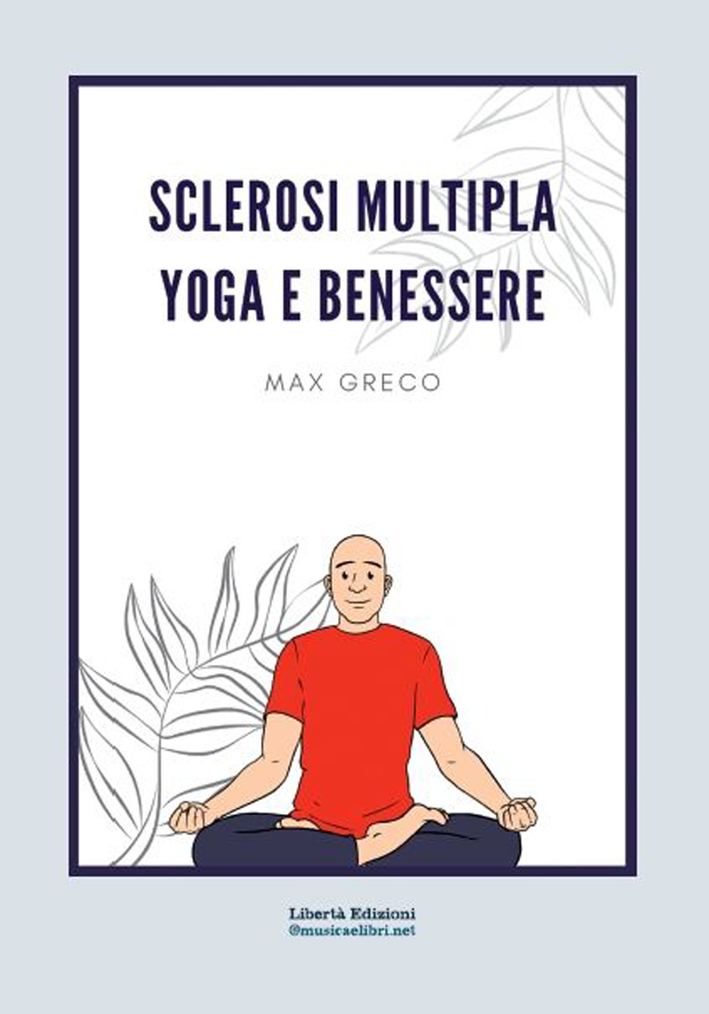 Sclerosi multipla. Yoga e benessere