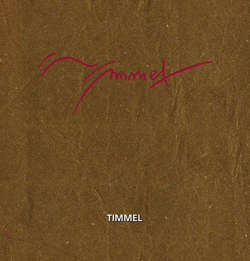Timmel. La magnifica inquietudine. Ediz. a colori
