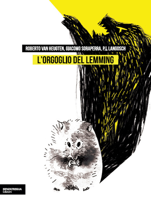 L'orgoglio del lemming. Brevi storie dell'assurdo e del fantastico