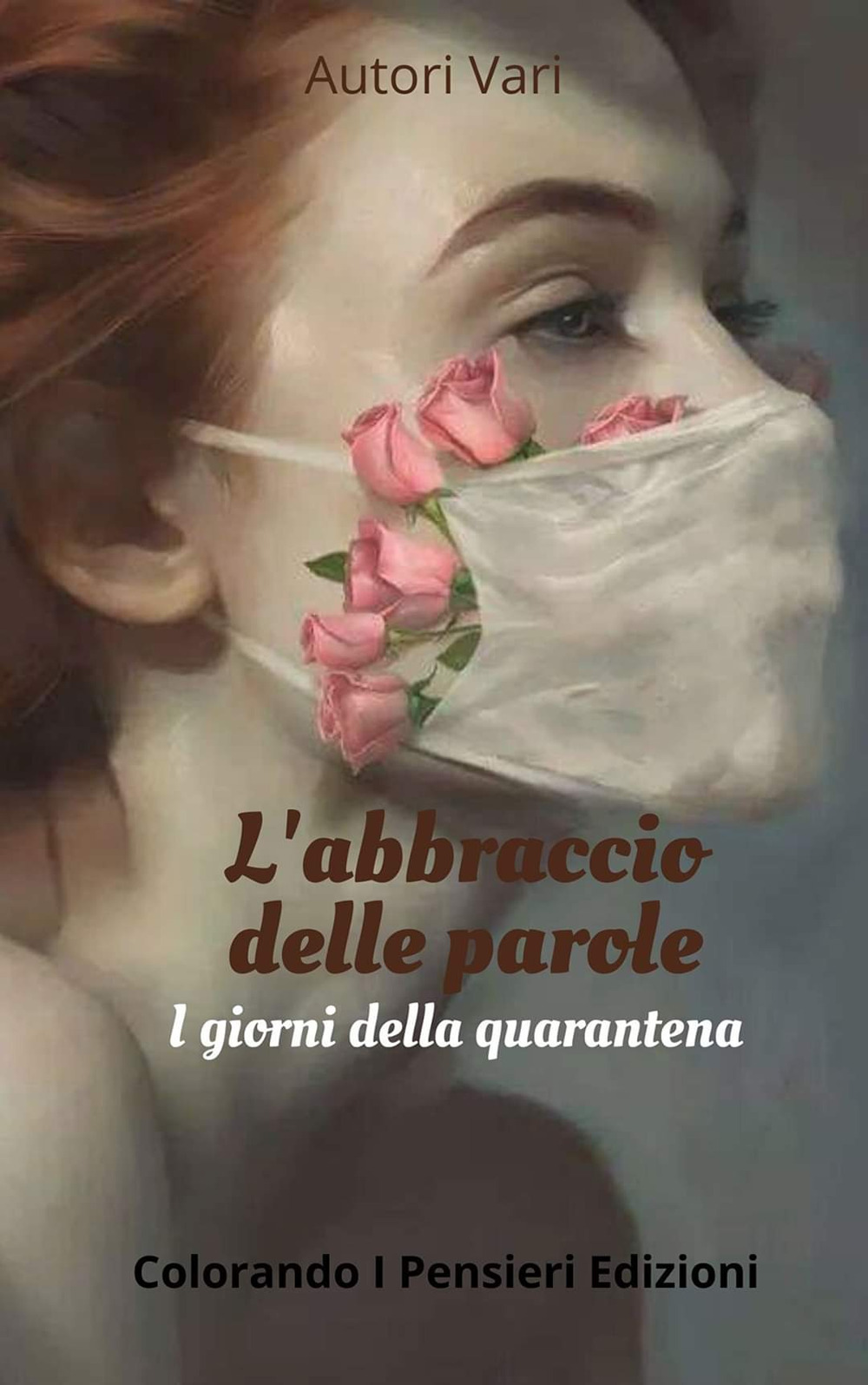 L'abbraccio delle parole. I giorni della quarantena