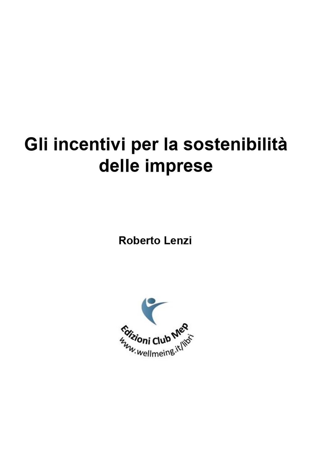 Gli incentivi per la sostenibilità delle imprese