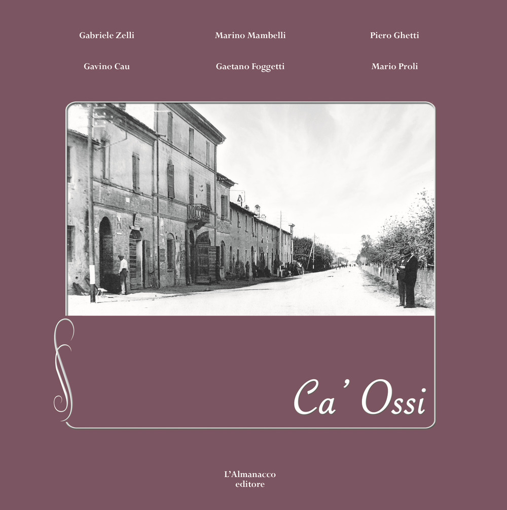 Ca' Ossi. Il quartiere inventato
