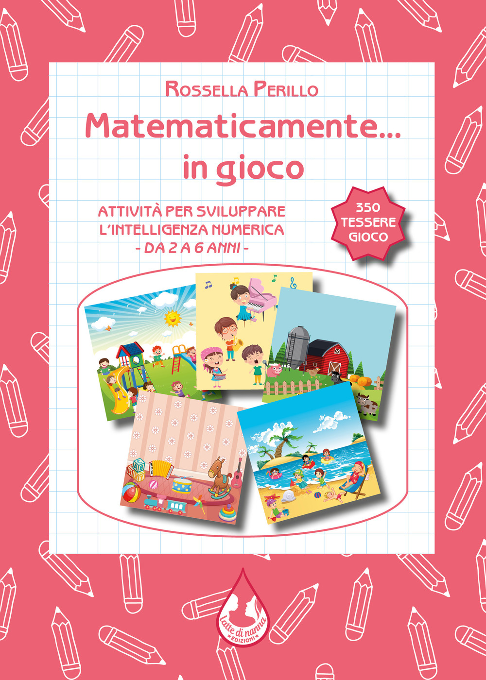 Matematicamente... in gioco. Con Prodotti vari