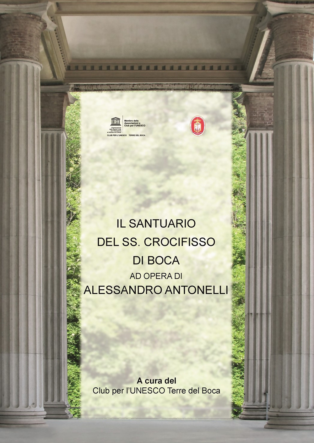 Il santuario del SS. Crocifisso di Boca. Ad opera di Alessandro Antonelli