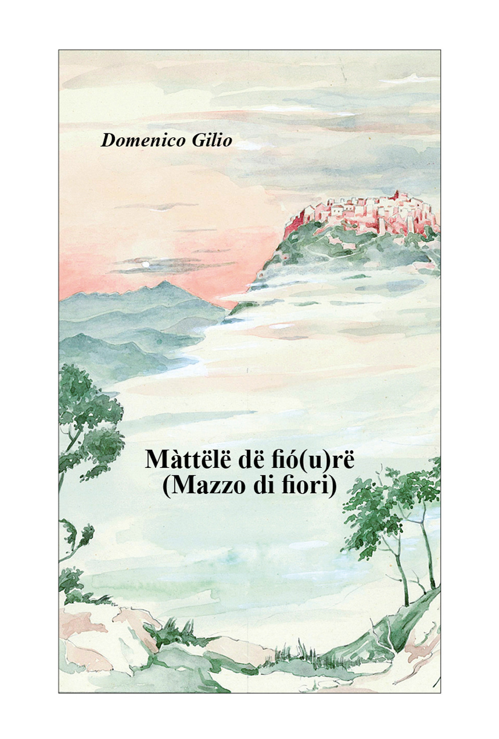 Màttëlë dë fió(u)rë (Mazzo di fiori)