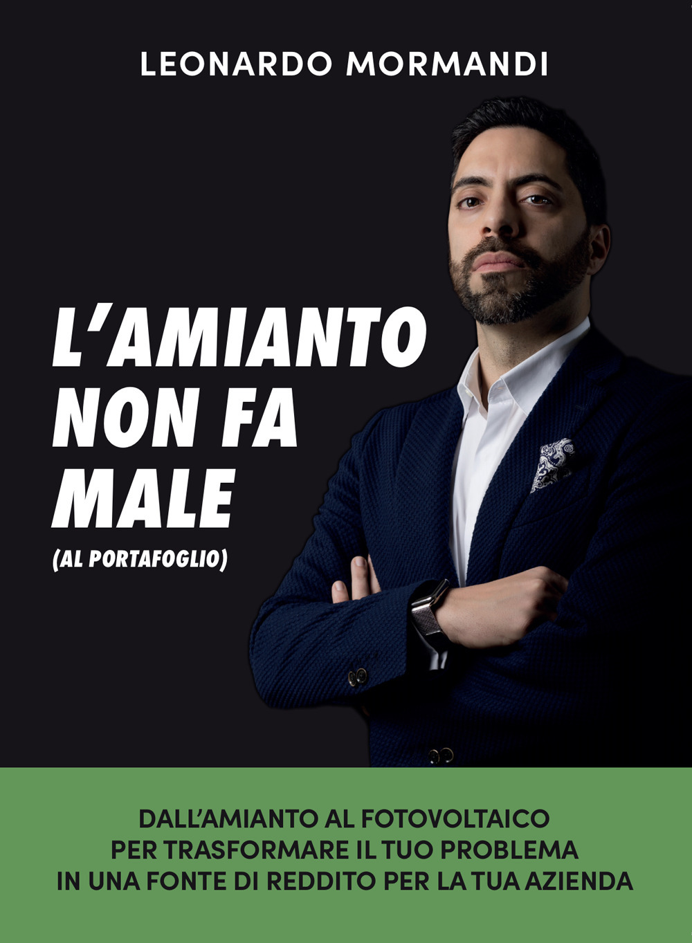 L'amianto non fa male (al portafoglio). Dall'amianto al fotovoltaico, per trasformare il tuo problema in una fonte di reddito per la tua azienda