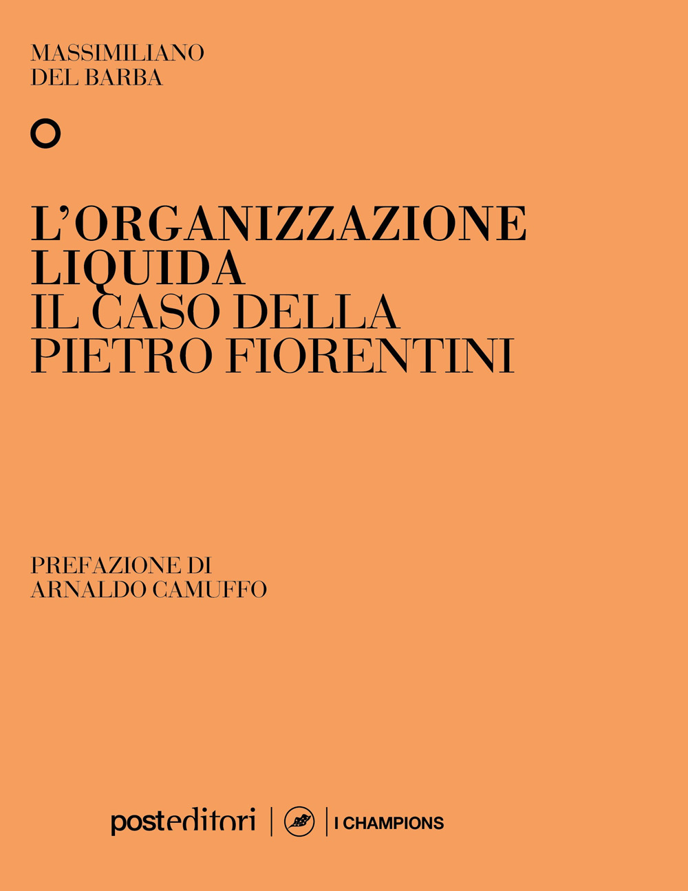 L'organizzazione liquida. Il caso della Pietro Fiorentini