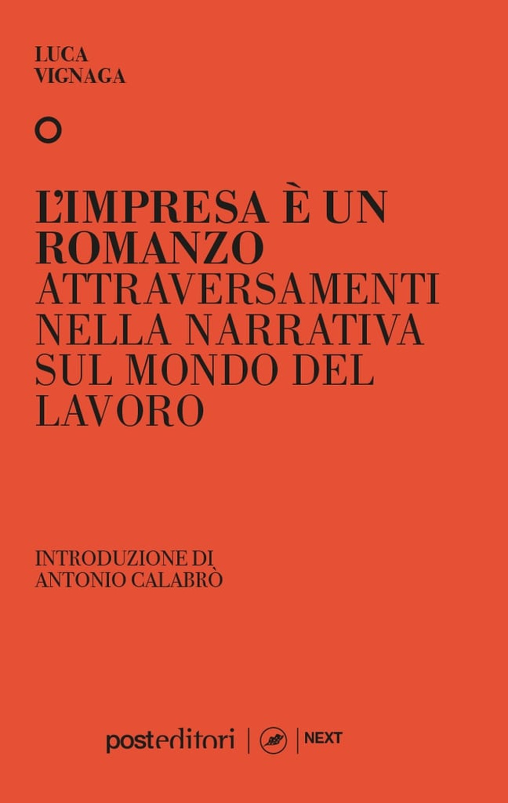 L'impresa è un romanzo. Attraversamenti nella narrativa sul mondo del lavoro