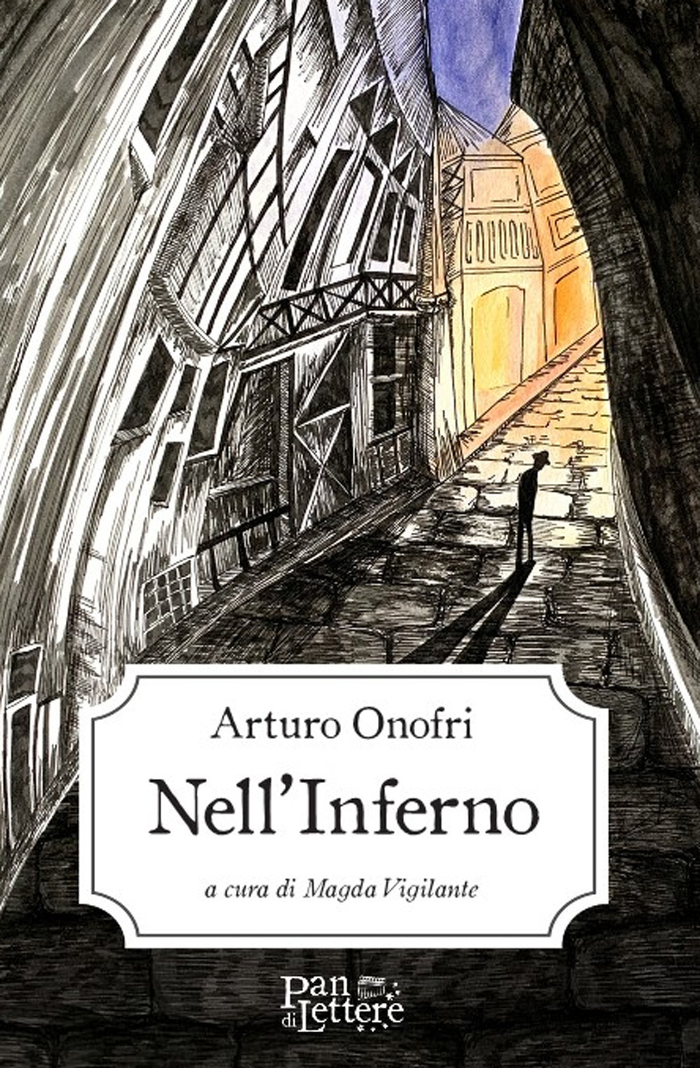 NELL'INFERNO - Onofri Arturo; Vigilante M. (cur.) - 9788894560473