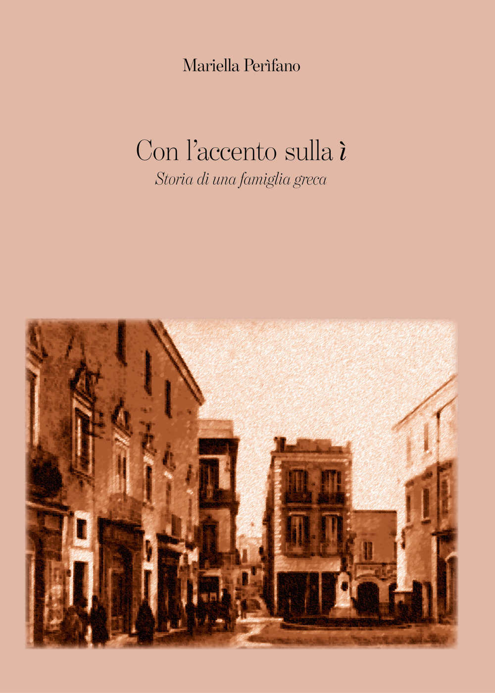 Con l'accento sulla ì. Storia di una famiglia greca