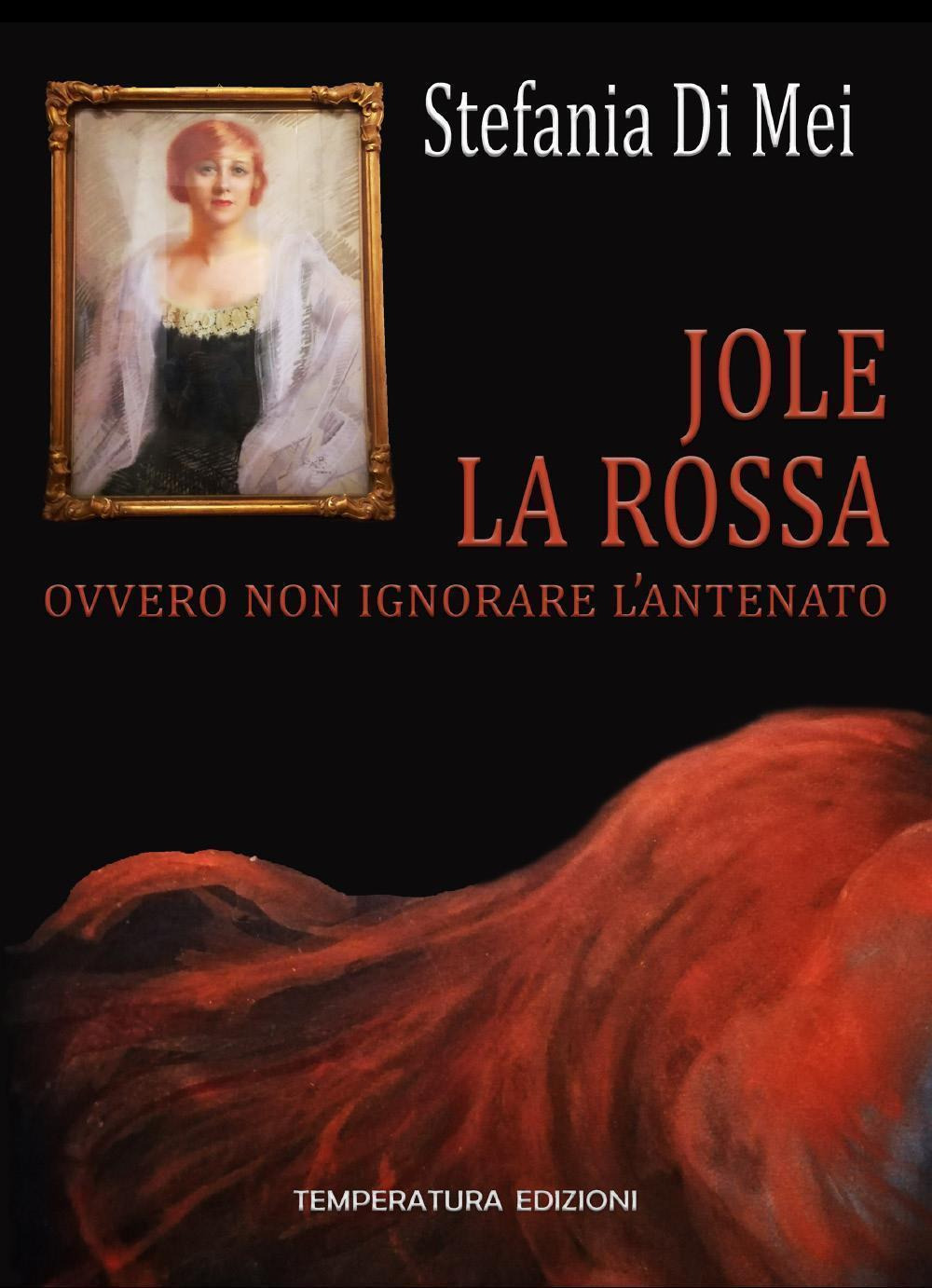 Jole la Rossa ovvero non ignorare l'antenato