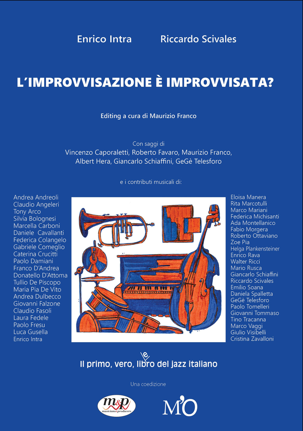 L'improvvisazione è improvvisata?
