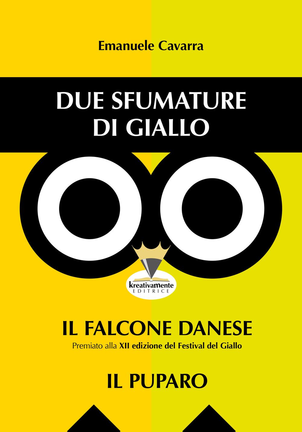 Due sfumature di giallo. Il falcone danese-Il puparo