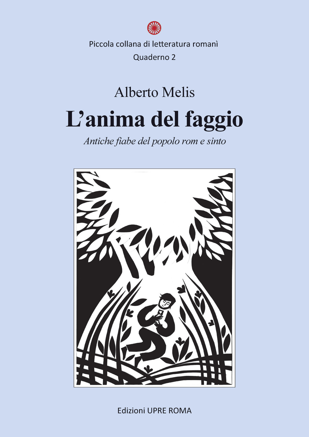 L'anima del faggio. Antiche fiabe del popolo rom e sinto