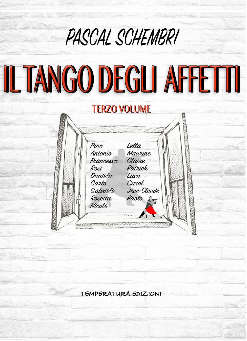 Il tango degli affetti. Vol. 3