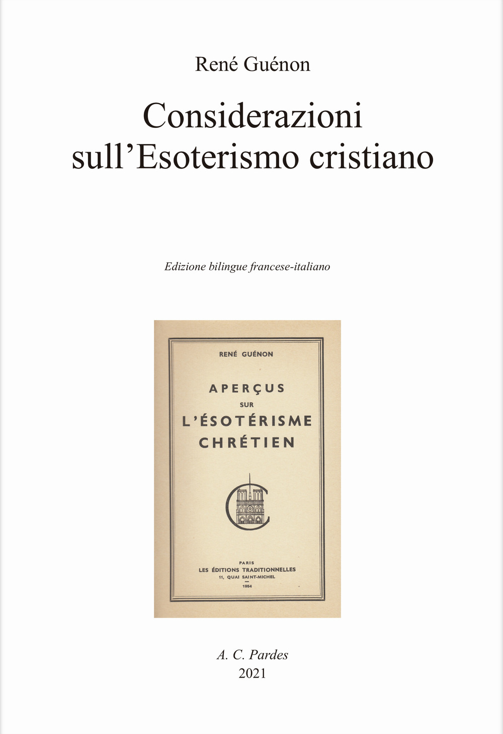 Considerazioni sull'esoterismo cristiano. Ediz. italiana e francese