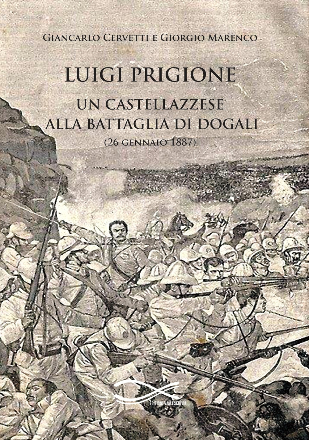 Luigi Prigione. Un castellazzese alla battaglia di Dogali