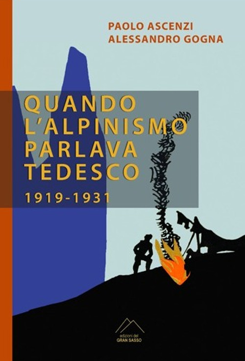 Quando l'alpinismo parlava tedesco (1919-1931)