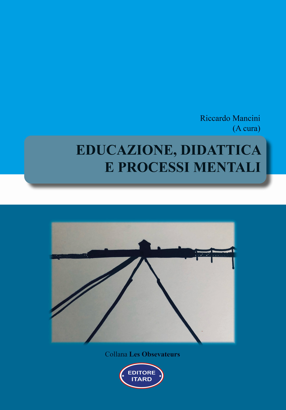 Educazione, didattica e processi mentali