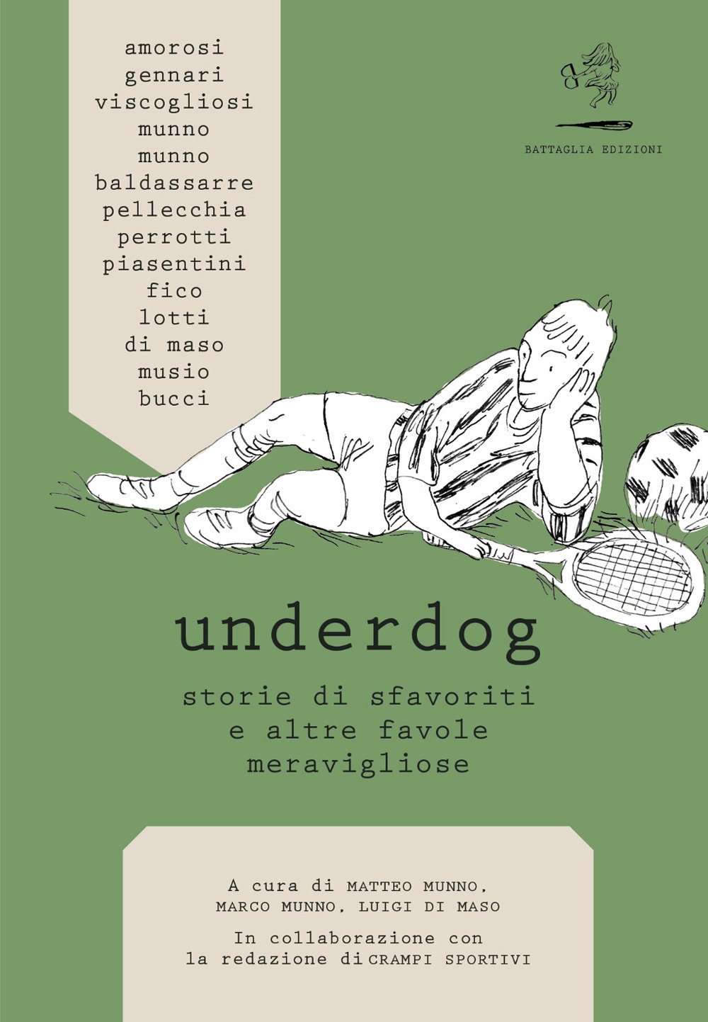 Underdog. Storie di sfavoriti e altre favole meravigliose