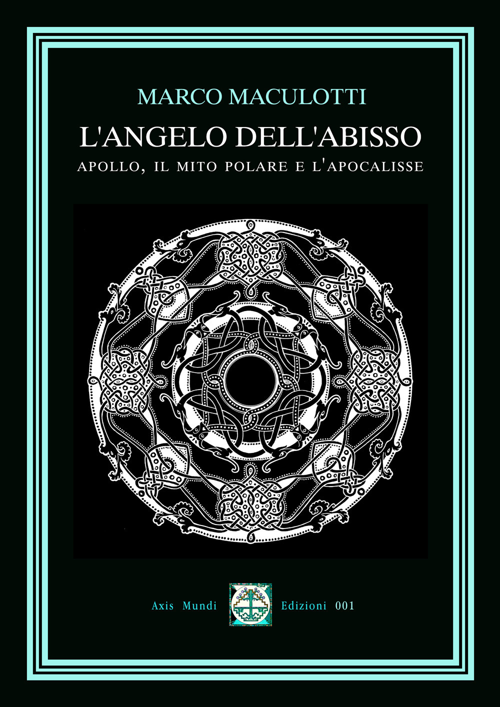 L'Angelo dell'Abisso. Apollo, il Mito Polare e l'Apocalisse