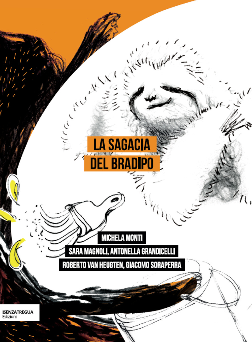 La sagacia del bradipo