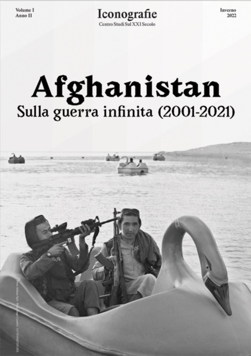 Afghanistan. Sulla guerra infinita (2001-2021)